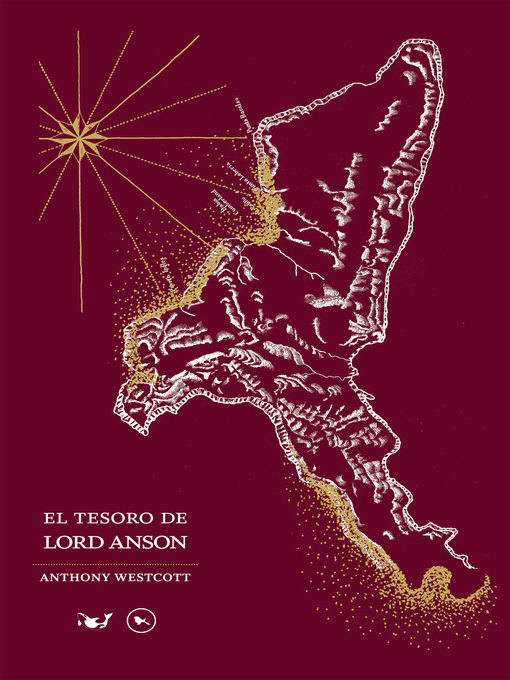 Title details for El tesoro de Lord Anson by Anthony Wescott - Available